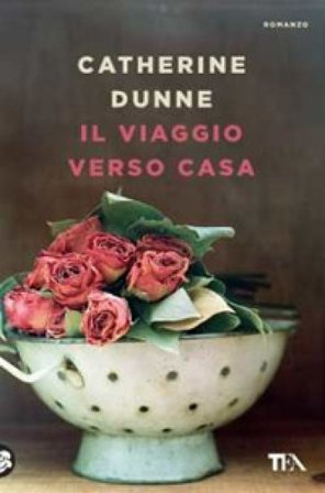 Il viaggio verso casa Catherine Dunne