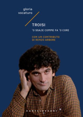 Troisi. 'O ssaje comme fa 'o core Gloria Vocaturo