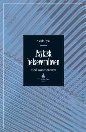 Psykisk helsevernloven - Bok av Aslak Syse - Hardback
