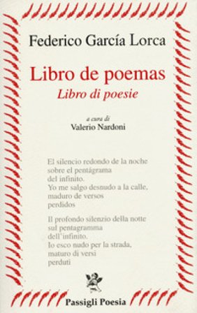 Libro de poemas-Libro di poesie. Testo spagnolo a fronte Federico Garcia Lorca