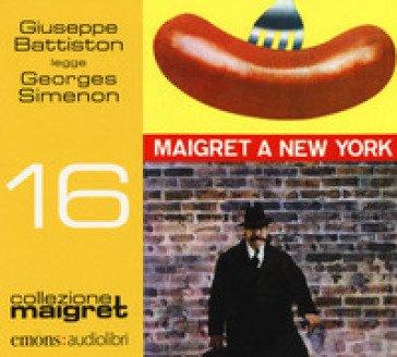 Maigret a New York letto da Giuseppe Battiston. Audiolibro. CD Audio formato MP3 Georges Simenon