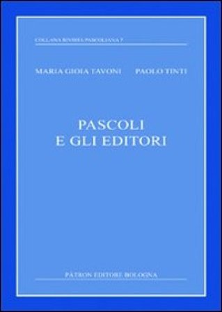 Pascoli e gli editori P. Tinti