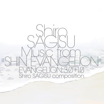 Shiro sagisu music from shin evangelion Shiro Sagisu