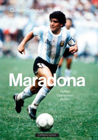 Maradona - Bok av Guillem Balague - Hardback