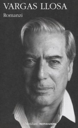 Romanzi. Vol. 2 Mario Vargas Llosa