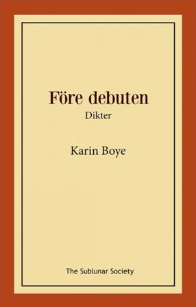 Före debuten : dikter - Bok av Karin Boye - Häfte