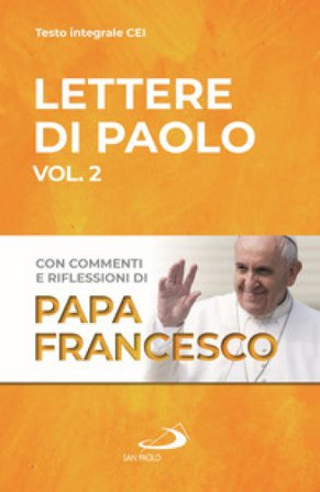 Lettere di Paolo. Vol. 2 Papa Francesco (Jorge Mario Bergoglio)