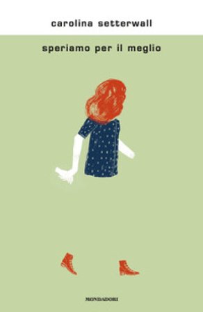 Speriamo per il meglio Carolina Setterwall