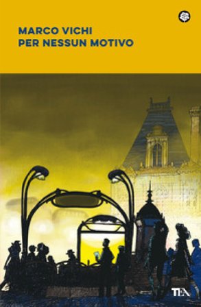 Per nessun motivo Marco Vichi