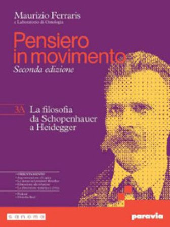 Pensiero in movimento. Con Quaderno per l'argomentazione, la logica e l'orientamento. Per le Scuole superiori. Con e-book. Con espansione online. Vol.