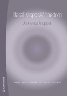 Basal Kroppskännedom : Den levda kroppen