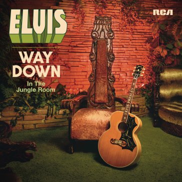 Way down in the jungle room Elvis Presley