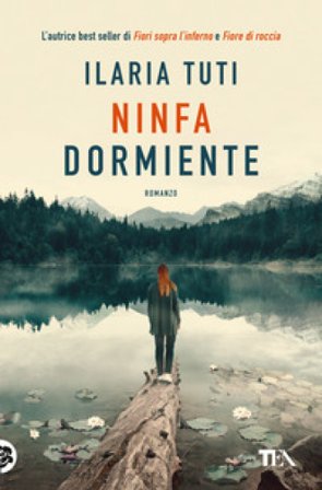 Ninfa dormiente Ilaria Tuti