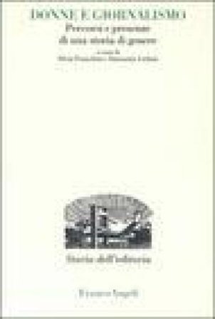 Donne e giornalismo. Percorsi e presenze di una storia di genere