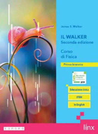 Il walker seconda edizione. Corso di fisica. Per il biennio delle Scuole superiori. Con e-book. Con espansione online James S. Walker
