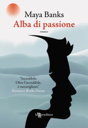 Alba di passione Maya Banks