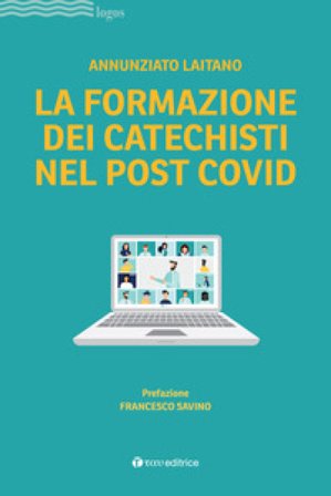 La formazione dei catechisti nel post Covid Annunziato Laitano