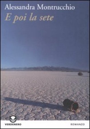 E poi la sete Alessandra Montrucchio