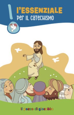 L'essenziale per il catechismo Barbara Baffetti