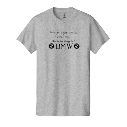 T-shirt - Det sägs att lycka...BMW