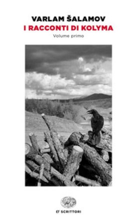 I racconti di Kolyma Varlam Salamov