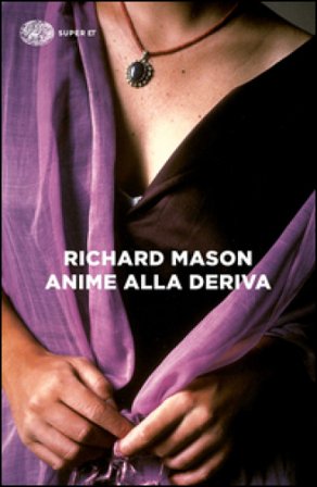 Anime alla deriva Richard Mason