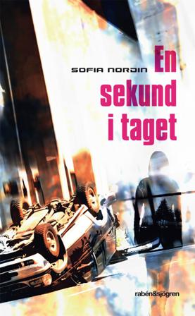 En sekund i taget - Bok av Sofia Nordin - Pocket