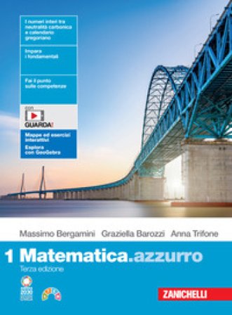 Matematica.azzurro. Per le Scuole superiori. Con Contenuto digitale (fornito elettronicamente). Vol. 1 Massimo Bergamini
