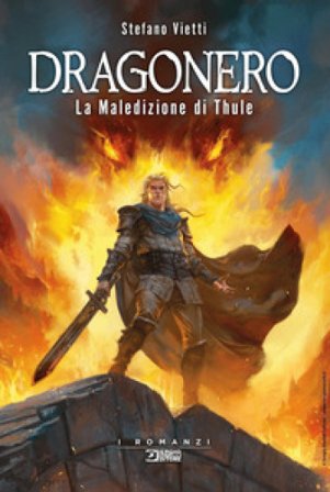 La maledizione di Thule. Dragonero Stefano Vietti