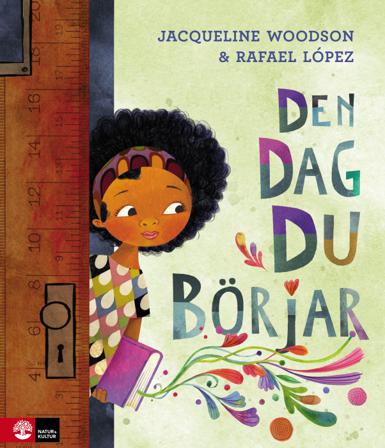 Den dag du börjar - Bok av Jacqueline Woodson - Inbunden