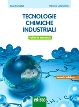 Tecnologie chimiche industriali. Per gli Ist. tecnici e professionali. Con e-book. Con espansione online. Vol. 2 Silvestro Natoli