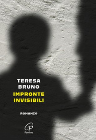 Impronte invisibili Teresa Bruno