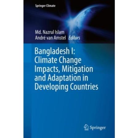 Bangladesh I: Climate Change Impacts, Mitigation and Adaptation in Developing Countries (inbunden, eng)