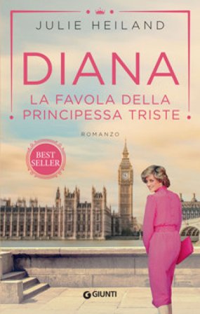 Diana. La favola della principessa triste Julie Heiland
