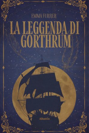La leggenda di Gorthrum Emma Furrer