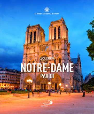 Notre-Dame. Parigi Luca Crippa