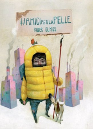 Amici per la pelle Roger Olmos