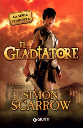 Il gladiatore. La serie completa Simon Scarrow