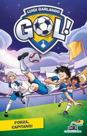 Forza, capitano! Luigi Garlando