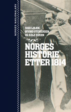 Norges historie etter 1814 - Bok av Øivind Stenersen, Asle Sveen, m.fl. - Hardback