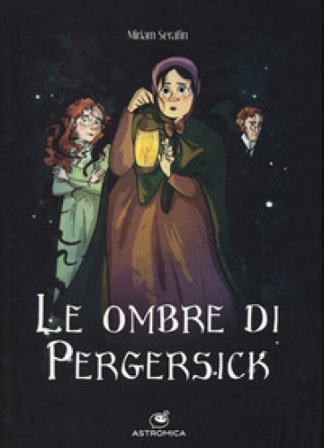 Le ombre di Pergersick Miriam Serafin