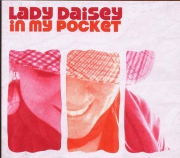 In my pocket Lady Daisey
