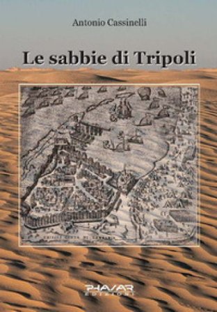 Le sabbie di Tripoli Antonio Cassinelli