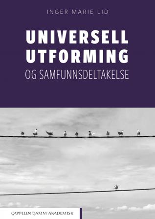 Universell utforming og samfunnsdeltakelse - Bok av Inger Marie Lid - Paperback