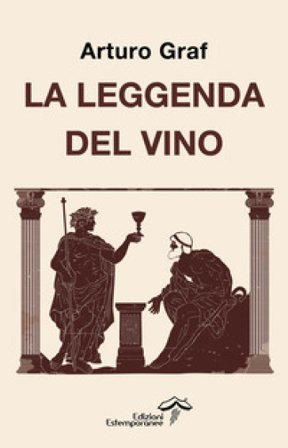 La leggenda del vino Arturo Graf