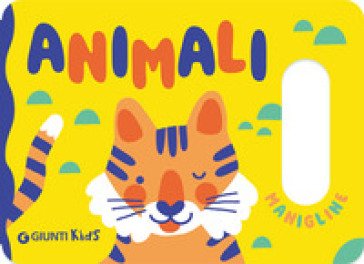 Animali. Le manigline. Ediz. a colori