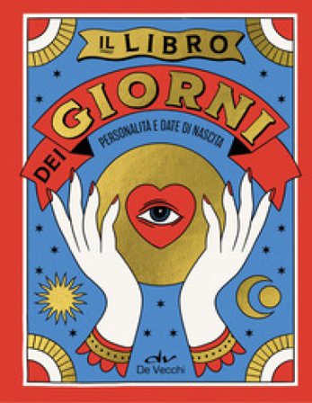 Il libro dei giorni. Personalità e date di nascita Laura Tuan