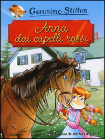 Anna dai capelli rossi di Lucy Maud Montgomery Geronimo Stilton