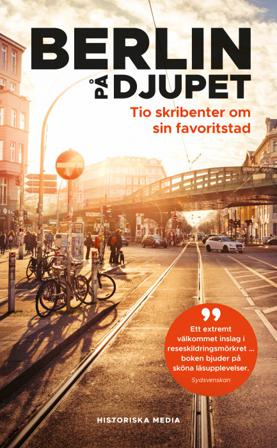 Berlin på djupet - Bok av Per Svensson, Morten Postrup, m.fl. - Pocket