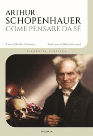 Come pensare da sé Arthur Schopenhauer